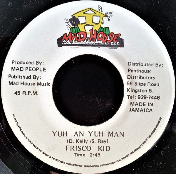 Frisco Kid - Yuh An Yuh Man