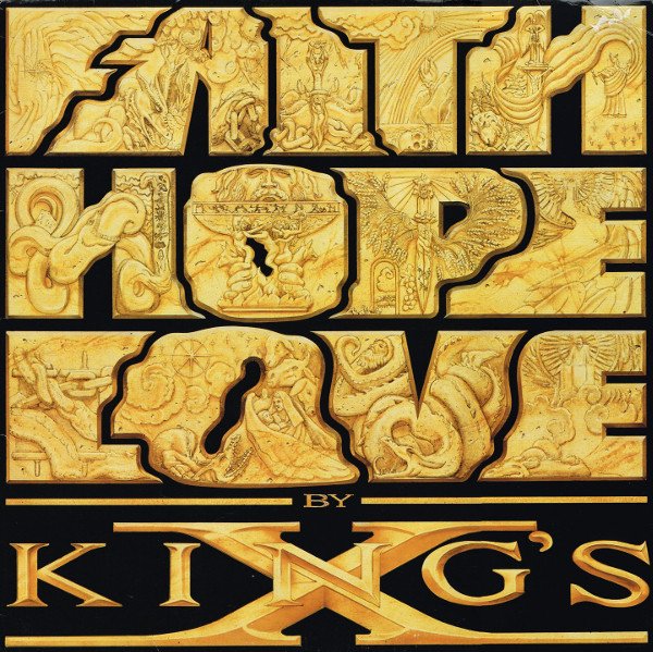 King's X - Faith Hope Love