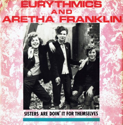 Eurythmics - Sisters Are Doin' It For Themselves