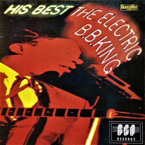 B.B. King - His Best - The Electric B.B. King