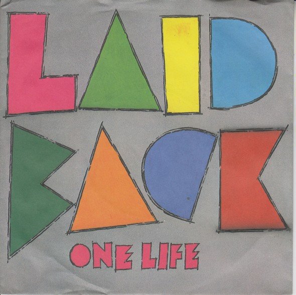 Laid Back - One Life / It's The Way You Do It