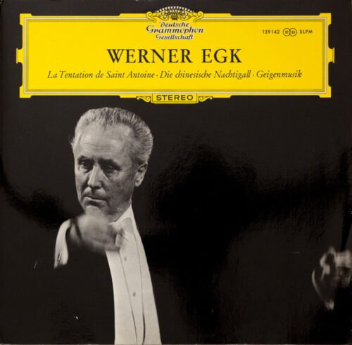 Werner Egk - La Tentation De Saint Antoine / Die Chinesische Nachtigall / Geigenmusik