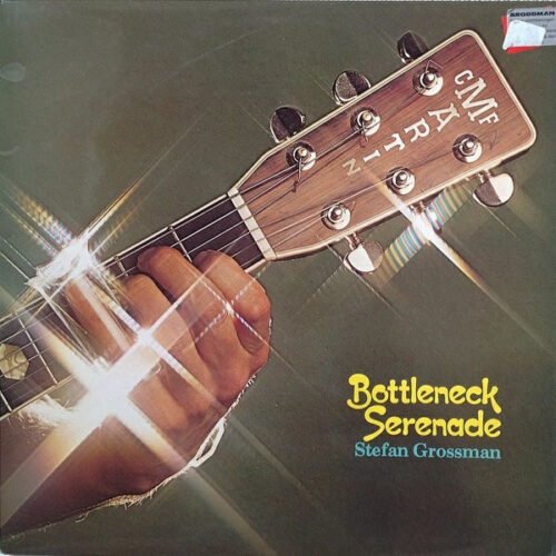 Stefan Grossman - Bottleneck Serenade