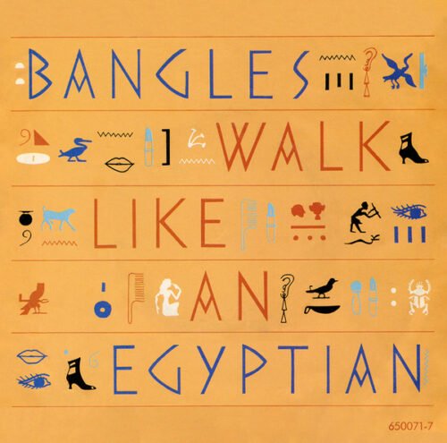 Bangles - Walk Like An Egyptian