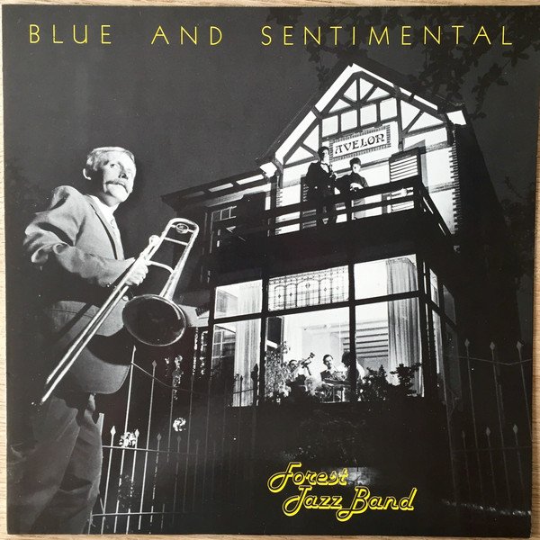 Forest Jazz Band - Blue And Sentimental