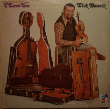 Elek Bacsik - I Love You