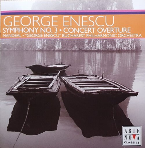George Enescu - Symphony No.3 • Concert Overture