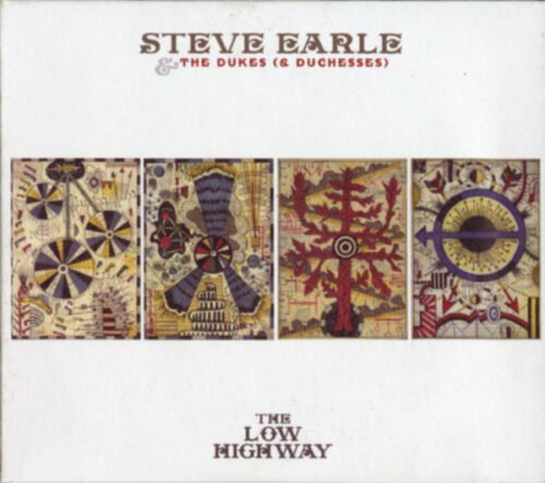 Steve Earle & The Dukes (And Duchesses) - The Low Highway