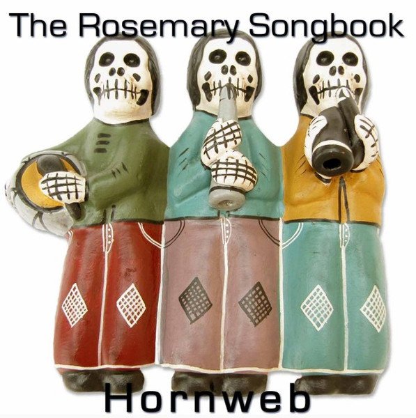 Hornweb Saxophone Quartet - The Rosemary Songbook