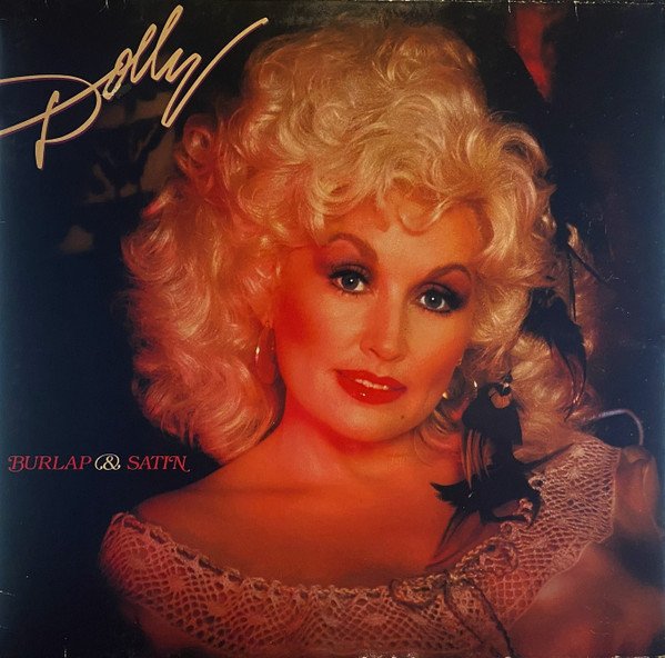 Dolly Parton - Burlap & Satin