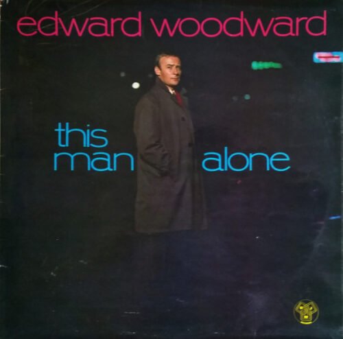 Edward Woodward - This Man Alone