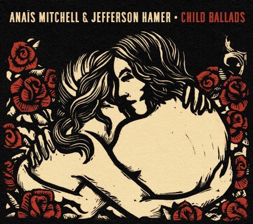 Anaïs Mitchell - Child Ballads