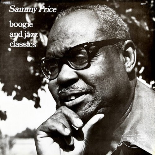 Sammy Price - Boogie And Jazz Classics