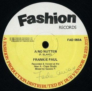 Frankie Paul - A No Nutten / Detrimental Dub