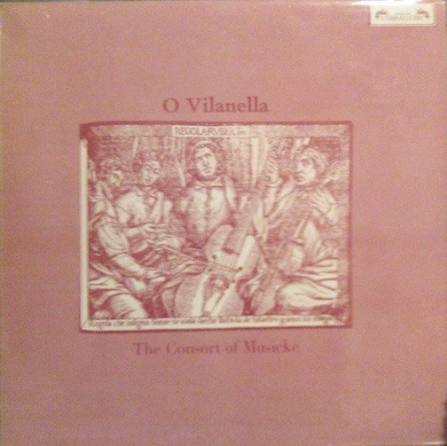 The Consort Of Musicke - O Vilanella