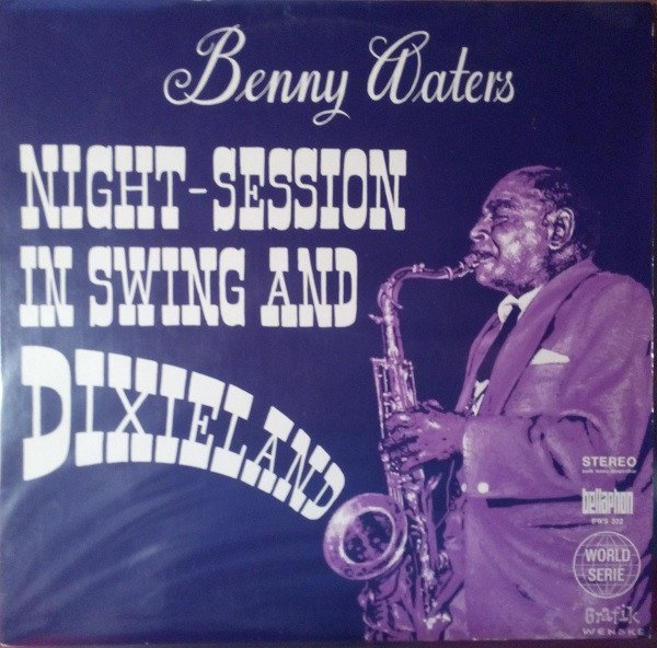 Benny Waters - Night Session In Swing And Dixieland