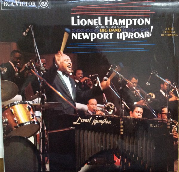 Lionel Hampton And His All-Star Alumni Big Band - Newport Uproar!