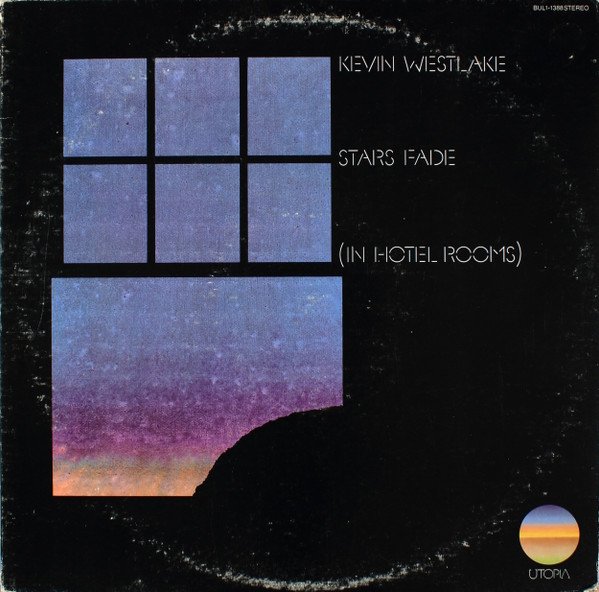Kevin Westlake - Stars Fade (In Hotel Rooms)