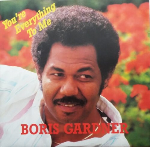 Boris Gardiner - You're Everything To Me / Last Night