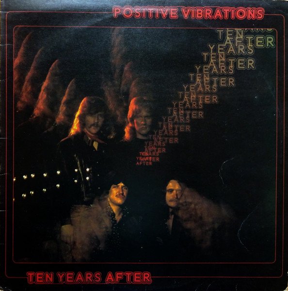 Ten Years After - Positive Vibrations