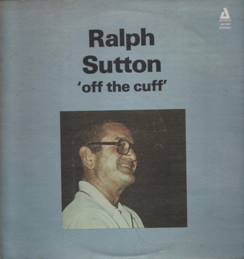 Ralph Sutton (2) - 'Off The Cuff'
