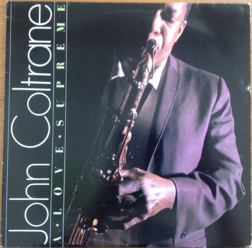 John Coltrane - A Love Supreme