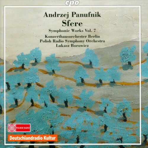 Andrzej Panufnik - Sfere - Panufnik Edition Symphonic Works Vol. 7