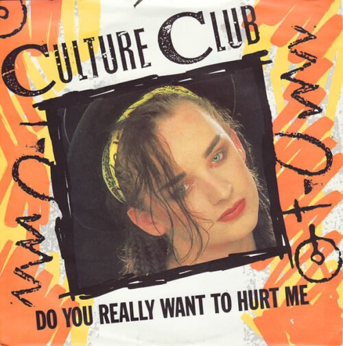 Culture Club - Do You Really Want To Hurt Me