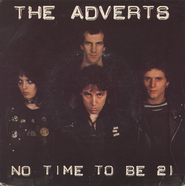 The Adverts - No Time To Be 21