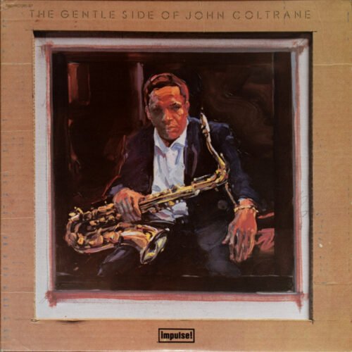 John Coltrane - The Gentle Side Of John Coltrane