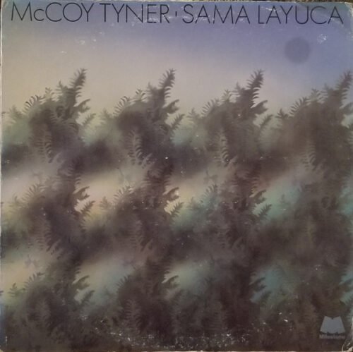 McCoy Tyner - Sama Layuca