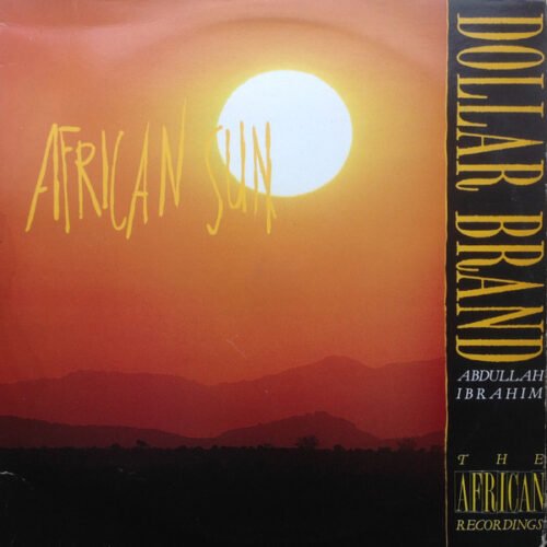 Dollar Brand - African Sun