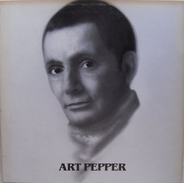 Art Pepper - Art Pepper