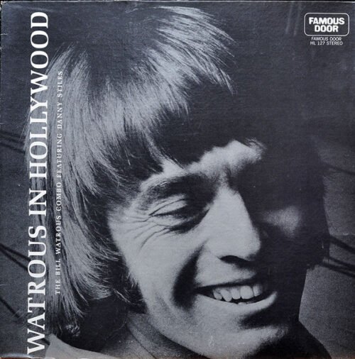 Bill Watrous Combo - Watrous In Hollywood