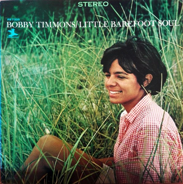 Bobby Timmons - Little Barefoot Soul