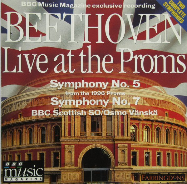Ludwig van Beethoven - Beethoven Live At The Proms: Symphonies Nos. 5 & 7