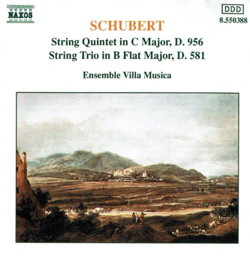 Franz Schubert - String Quintet In C Major, D. 956 / String Trio In B Flat Major, D. 581