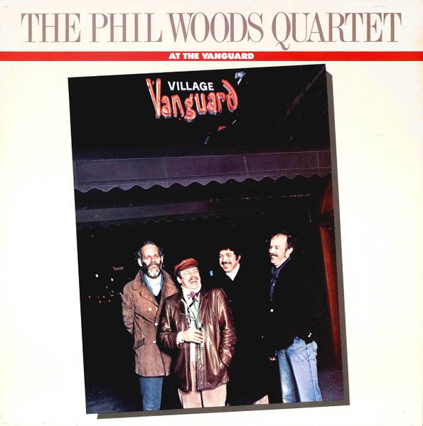 The Phil Woods Quartet - At The Vanguard