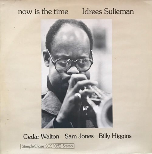 Idrees Sulieman - Now Is The Time