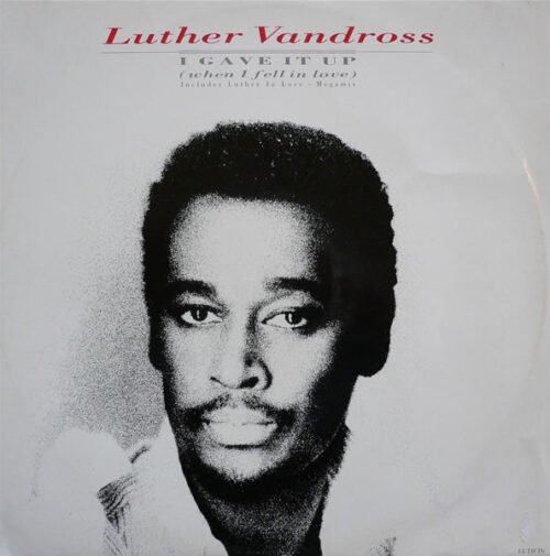 Luther Vandross - I Gave It Up (When I Fell In Love)