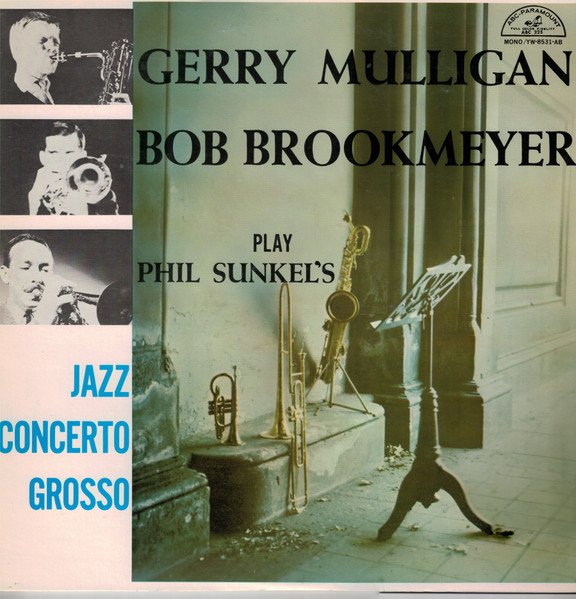 Gerry Mulligan - Play Phil Sunkel's Jazz Concerto Grosso