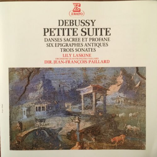 Claude Debussy - Petite Suite - Danses Sacrée Et Profane - Six Epigraphes Antiques - Trois Sonates