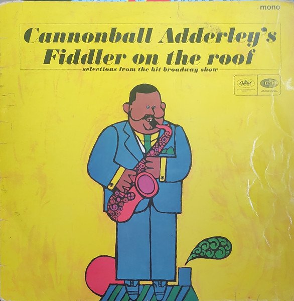 Cannonball Adderley - Cannonball Adderley's Fiddler On The Roof