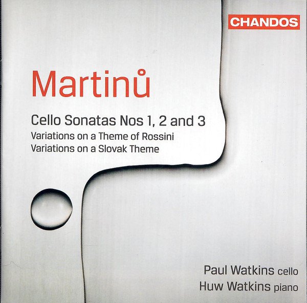 Bohuslav Martinů - Cellos Sonatas Nos. 1, 2 And 3 / Variations On A Theme Of Rossini / Variations On A Slovak Theme