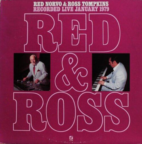 Red Norvo - Red & Ross Recorded Live January 1979