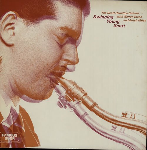 The Scott Hamilton Quintet - Swinging Young Scott