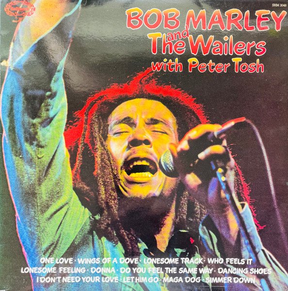 Bob Marley & The Wailers - Bob Marley And The Wailers With Peter Tosh