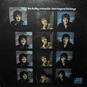 Dudley Moore Trio - From Beyond The Fringe