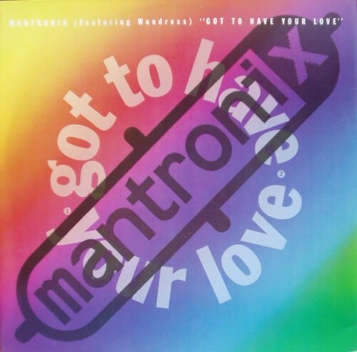 Mantronix - Got To Have Your Love