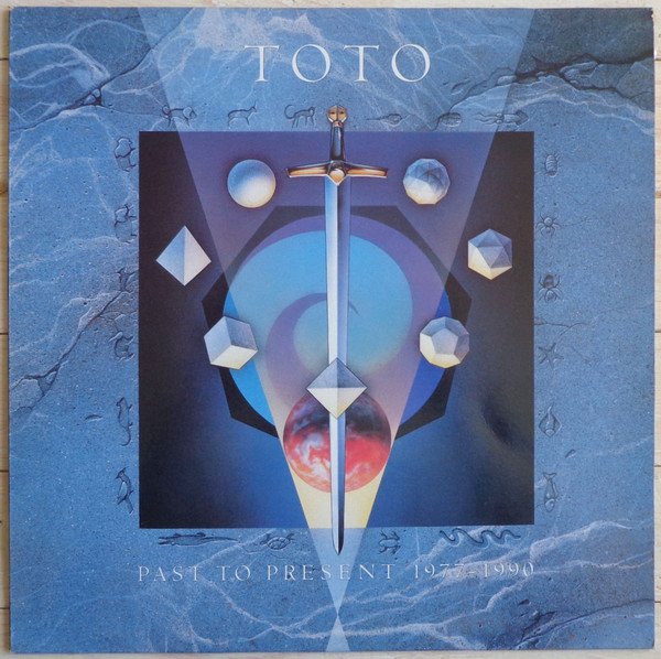Toto - Past To Present 1977 - 1990